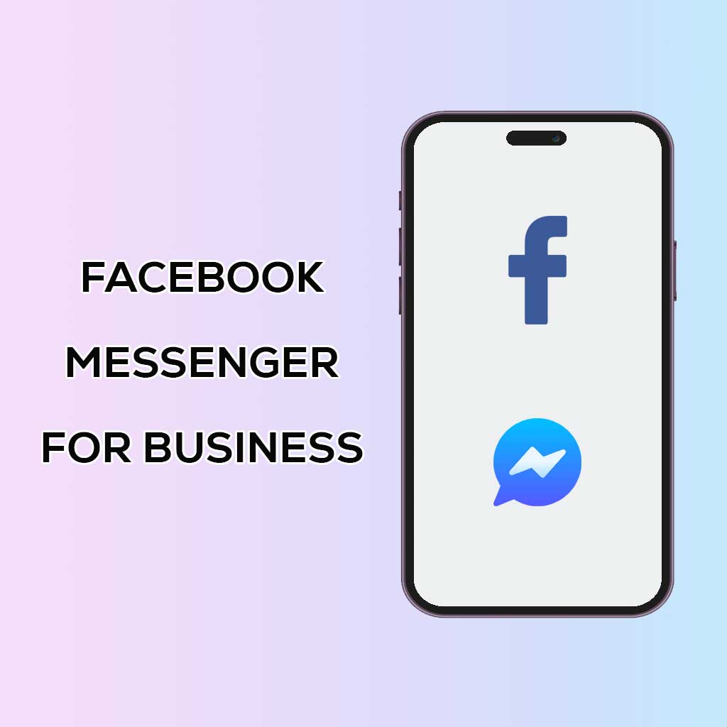 Facebook Messenger for Business